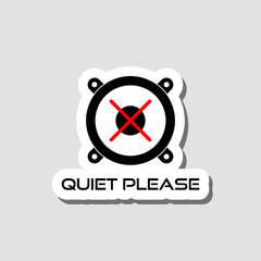 Quiet please sticker sign isolated on gray background