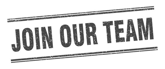 join our team stamp. join our team label. square grunge sign
