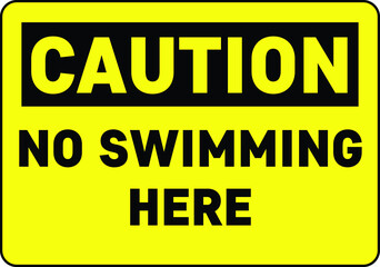 Fototapeta premium NO SWIMMING ALLOWED DO NOT SWIM BANNED PROHIBITED DEEP WATER FLASH FLOODS RISK NOTICE WARNING SIGN VECTOR ILLUSTRATION EPS