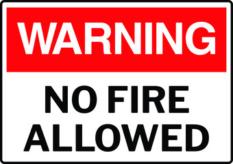 Obraz premium No fire highly flammable materials NO CAMPFIRE CAMPING warning vector sign notice