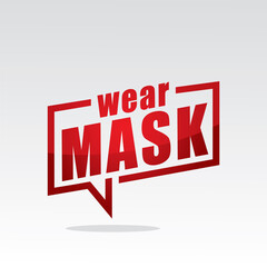 Wear mask in speech brackets red color with isolated background
