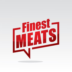 Fototapeta premium Finest meats in speech brackets red color with isolated background