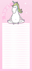 To Do List - Cute template with namaste yoga unicorn and decorative pink background. Organizer with lined page and check boxes. Trendy self-organization concept with graphic design elements.