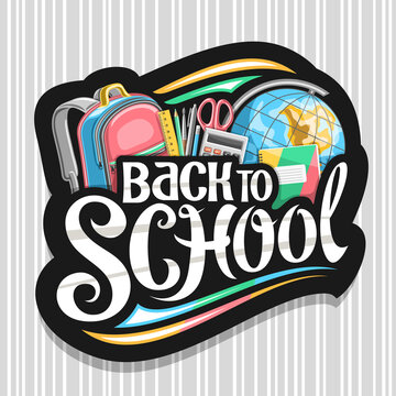 Vector logo for School, black decorative badge with illustration of colorful school accessories and unique brush lettering - back to school on grey striped background.