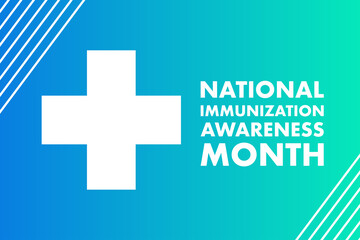 August is National Immunization Awareness Month. Holiday concept. Template for background, banner, card, poster with text inscription. Vector EPS10 illustration.