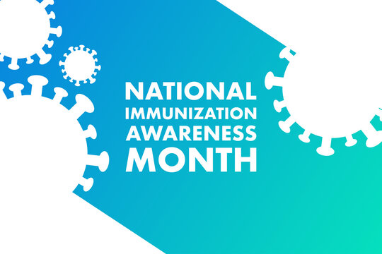 August is National Immunization Awareness Month. Holiday concept. Template for background, banner, card, poster with text inscription. Vector EPS10 illustration.