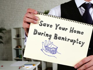 Save Your Home During Bankruptcy sign on the sheet.