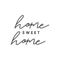 Home sweet home lettering sign. Calligraphy style typographic message.