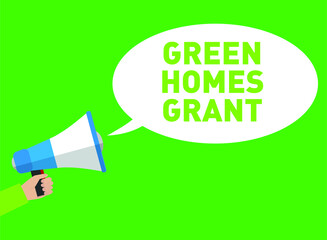 GREEN HOMES GRANT announcement megaphone vector; Chancellor Rishi Sunak has announced homeowners will be given £5,000 in energy saving vouchers to help them insulate their homes.