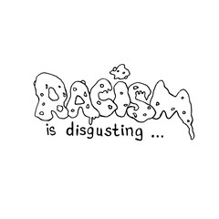 Racism is disgusting - vector outline lettering doodle handwritten on theme of antiracism, protesting against racial inequality and revolutionary design. For flyers, stickers, posters