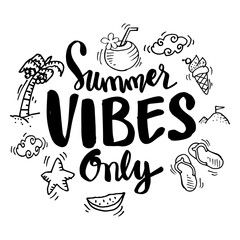 Summer vibes only lettering. For fashion shirts, posters, gifts or other printing machines.