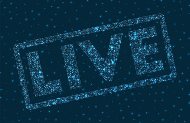 Live word in digital style. Glowing geometric live badge. Beautiful vector illustration.