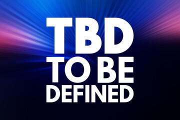 TBD - To Be Defined acronym, business concept background