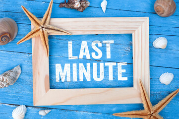 Blue weathered wood with maritime decoration with Last Minute