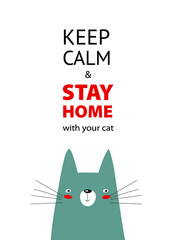 Vector illustration with a cat "stay home keep calm and stay home with your cat." Gray cartoon cat. Social poster. Motivational poster.
