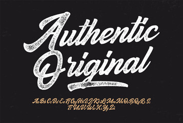 "Authentic Original". Original Brush Script Font. Retro Typeface. Vector Illustration.
