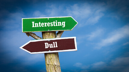 Street Sign Interesting versus Dull