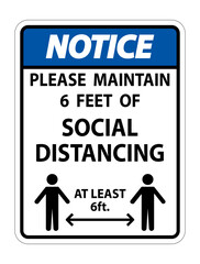 Notice For Your Safety Maintain Social Distancing Sign on white background