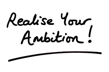 Realise Your Ambition!
