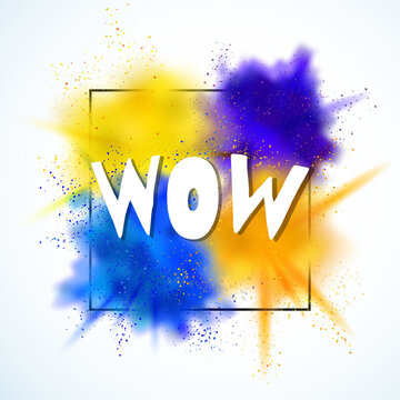 Wow sign on the bright background with color explosion. Vector illustration.
