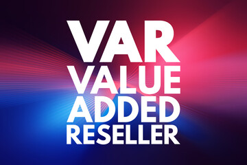 VAR - Value Added Reseller acronym, business concept background
