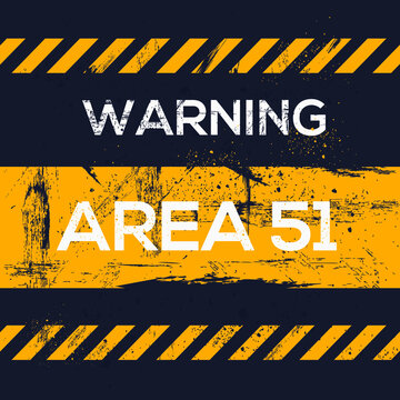 Warning sign (area 51), vector illustration.	