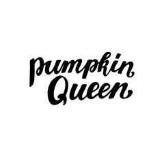 Pumpkin Queen. Happy harvest quote. Modern calligraphy. Web element