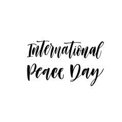International Peace Day ink brush vector lettering. Modern slogan handwritten vector calligraphy. Black paint lettering isolated on white background. Postcard, greeting card, t shirt decorative print.