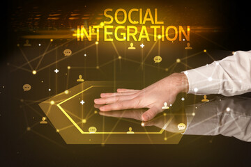 Navigating social networking with SOCIAL INTEGRATION inscription, new media concept