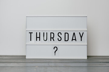 Asking about Thursday? Days of week Light Box Question