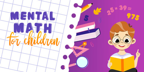 Concept Of Studying And Back To School. Mental Math For Children. Happy Boy In Glasses Learn To Count In Mind And Solve Tasks Looking In Opened Book In Front Of Him. Cartoon Flat Vector Illustration