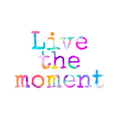 Motivational quote written on abstract background with inspirational texts and colorful pattern, positive thoughts about life, graphic design illustration wallpaper