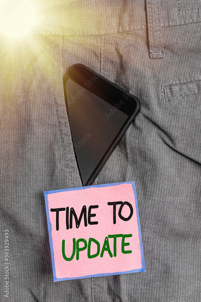 Poster conceptual hand writing showing time to update. concept meaning system software update for enhanceme