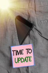 Conceptual hand writing showing Time To Update. Concept meaning System software update for...