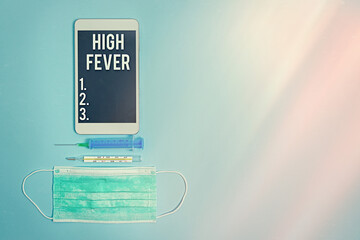 Word writing text High Fever. Business photo showcasing medical condition which the body...