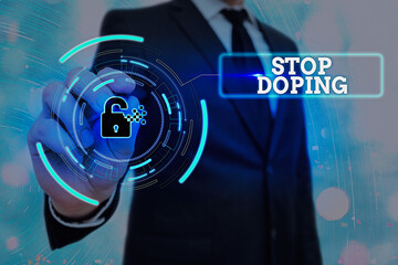 Writing note showing Stop Doping. Business concept for quit the use of banned athletic...