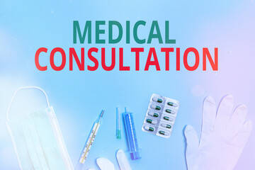 Text sign showing Medical Consultation. Business photo text act of seeking assistance from another physician Primary medical precautionary equipments for health care protection