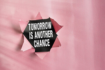 Word writing text Tomorrow Is Another Chance. Business photo showcasing More opportunities better...