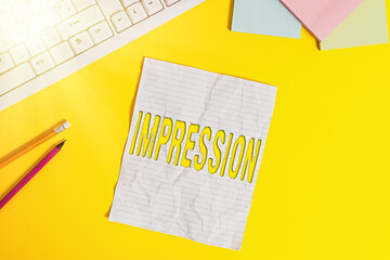 Word writing text Impression. Business photo showcasing an idea and feeling or opinion about...