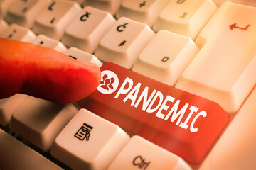 Word writing text Pandemic. Business photo showcasing occurring over a wide area affecting high...