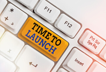 Writing note showing Time To Launch. Business concept for Business StartUp, planning and strategy,...