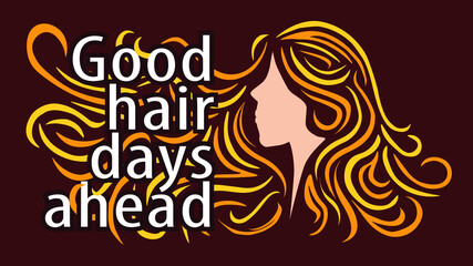 Motivational phrase Good Hair Days Ahead, Hairdressers reopen after coronavirus lockdown, new normal, vector illustration