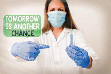 Word writing text Tomorrow Is Another Chance. Business photo showcasing More opportunities better...