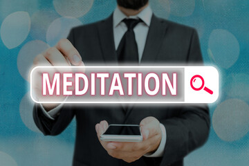 Word writing text Meditation. Business photo showcasing achieve a mentally clear and emotionally...