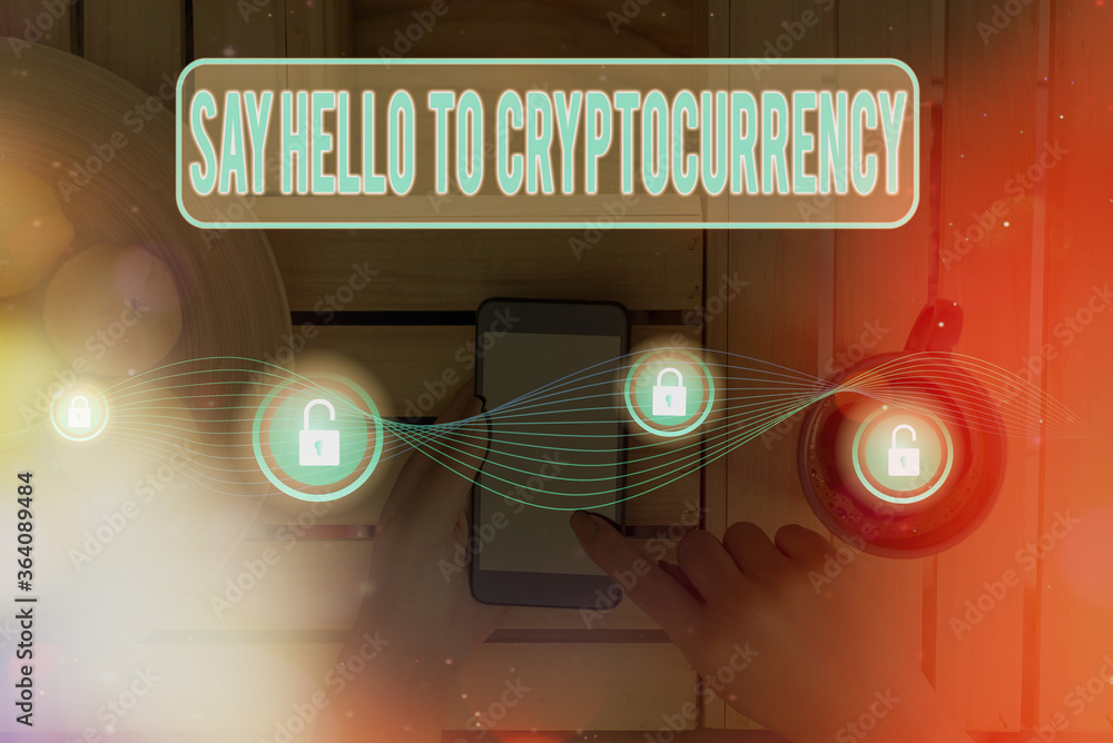 Poster writing note showing say hello to cryptocurrency. business concept for lead and advertise decentrali