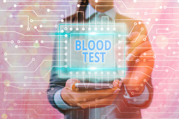 Text sign showing Blood Test. Business photo text Extracted blood sample from an organism to perfom...