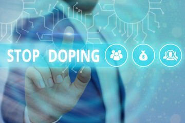 Text sign showing Stop Doping. Business photo showcasing quit the use of banned athletic...