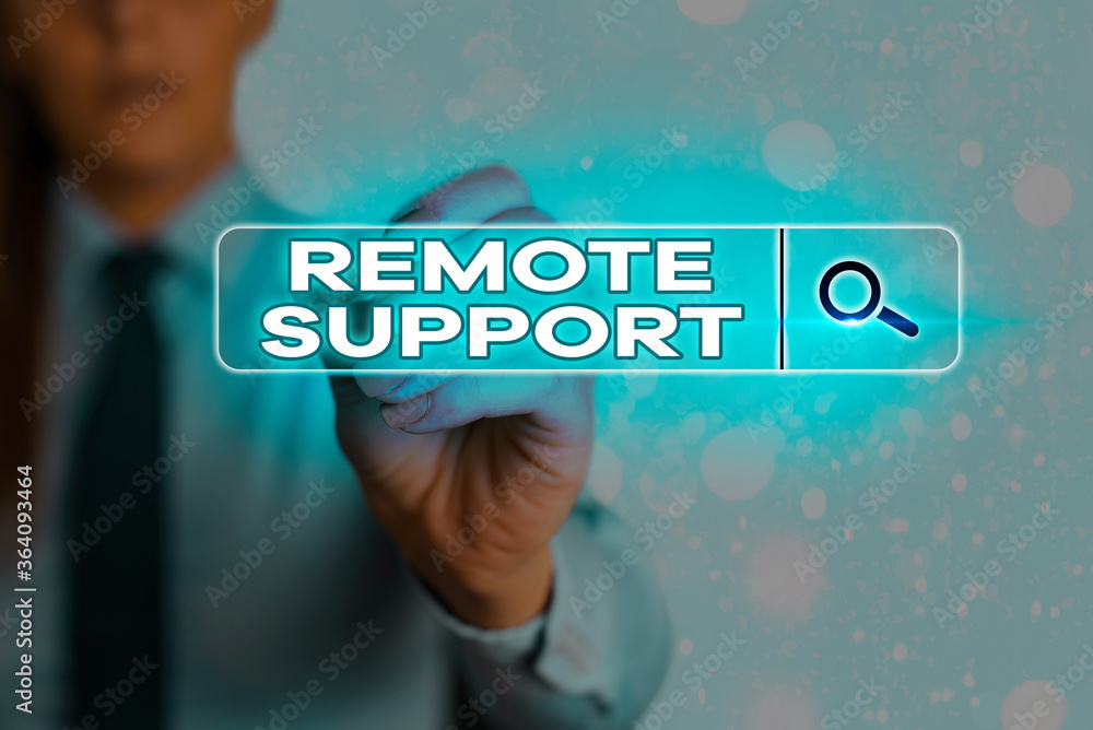 Poster writing note showing remote support. business concept for type of secure service, which permits repr