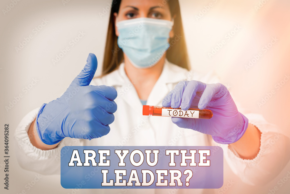 Poster writing note showing are you the leader question. business concept for asking for the qualification 