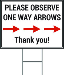 Please observe one-way arrows yard sign design. 18 x 24 in  Vector Format white background.